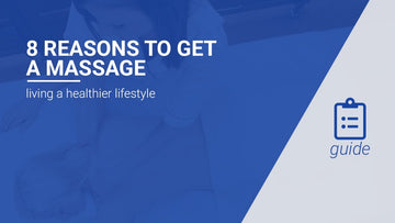 8 Reasons to get a massage