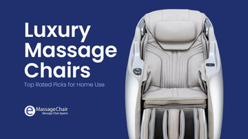 Luxury Massage Chairs: Top Rated Picks for Home Use