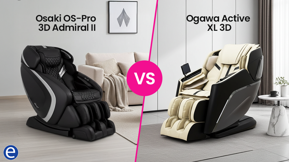 Osaki Pro Admiral II vs Ogawa Active XL 3D | Side-by-Side