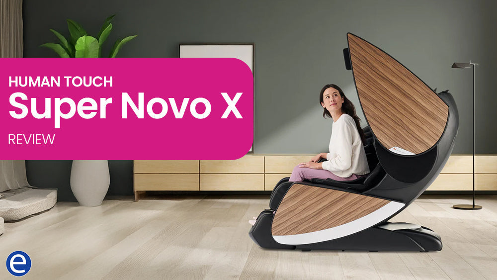 Human Touch Super Novo X Massage Chair Review – Emassagechair