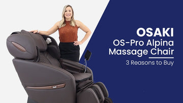 3 Reasons to Buy the Osaki OS-Pro Alpina Massage Chair