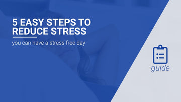 5 Easy Steps to Reduce Stress