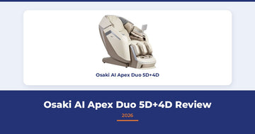 Osaki AI Apex Duo 5D+4D Review (2026): Specs, Features and Who It's For