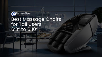 Best Massage Chairs for Tall People - 6'3" to 6'10"
