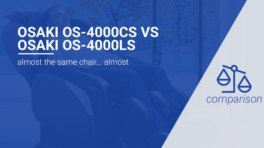 Osaki OS-4000CS vs Osaki OS-4000LS Comparison