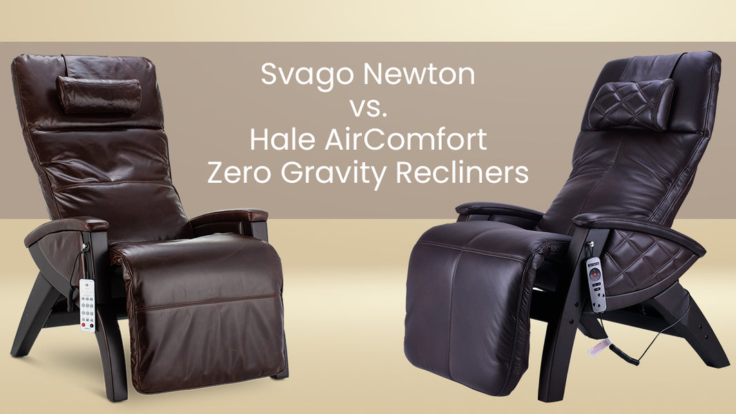 Svago Newton vs. Hale Zero Gravity Recliners Your Ultimate