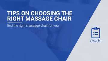 Tips on Choosing the Right Massage Chair