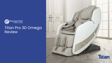 Titan Pro Omega 3D Massage Chair Review
