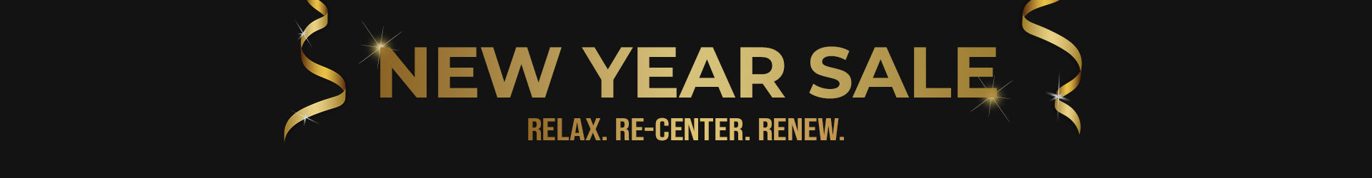 New Year Sale - Relax, Re-Center, Renew.template--16697554764022__dcd1bb1e-aeeb-4e0e-95d5-df31aeaedb17-16692442480d3c50b5-0