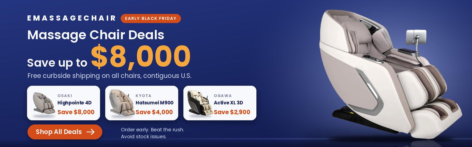 Massage chair deals. Osaki 4D Bravo Duo massage chair in beige, with Osaki Highpointe 4D (save $8,000), Kyota Hatsumei M900 (save $4,000) and Ogawa Active XL 3D (save $2,900). Save up to $8,000. Free curbside shipping on all chairs, contiguous U.S. Early Black Friday. Shop all deals.